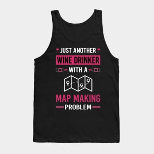 Wine Drinker Map Making Maker Mapmaking Mapmaker Cartography Cartographer Tank Top